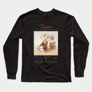 Lion Nature Outdoor Imagine Wild Free Long Sleeve T-Shirt